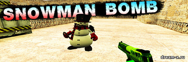 Snowman Bomb C4 — Бомба Снеговик для сервера CS 1.6